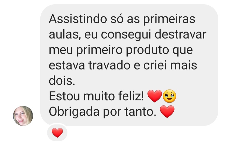 Depoimento: destravou o primeiro produto